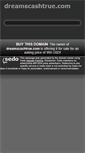 Mobile Screenshot of dreamscashtrue.com