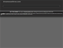 Tablet Screenshot of dreamscashtrue.com